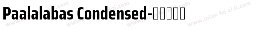 Paalalabas Condensed字体转换